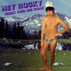 Hunx And His Punx : Hey Rocky